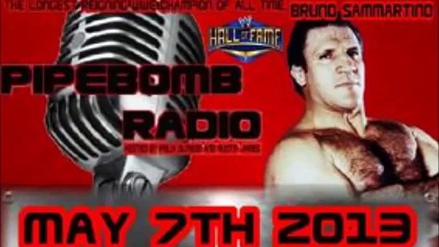 Pipebomb Radio with WWE Hall Of Famer Bruno Sammartino - May 7, 2013