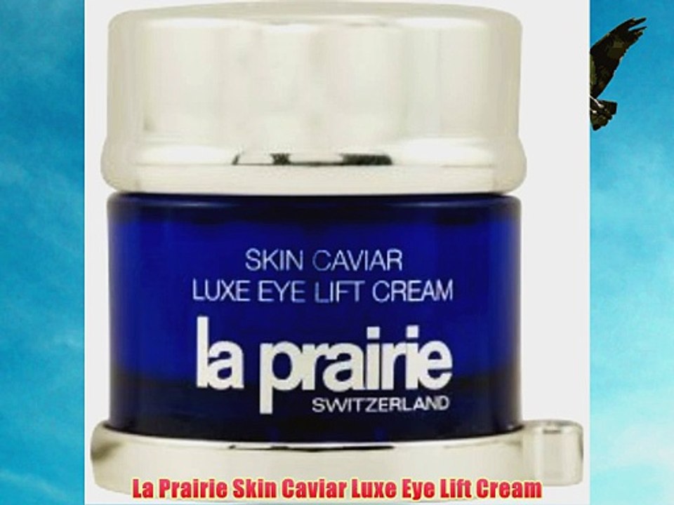 La Prairie Skin Caviar Luxe Eye Lift Cream