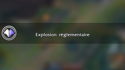 Move du jour #31 Explosion réglementaire - League of Legends
