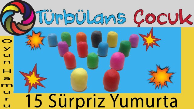 15 Adet Kinder Sürpriz Yumurta Açıyoruz | Türbulans Çocuk | 15 Kinder Surprise Eggs Unboxing