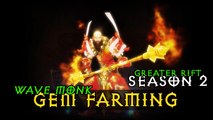 Wave Monk Season 2 Gem Farming Gameplay - Diablo 3 Reaper of Souls