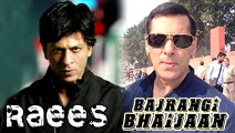Shahrukh's RAEES Or Salman's BAJRANGI BHAIJAAN | Which One Will Be SUPER HIT