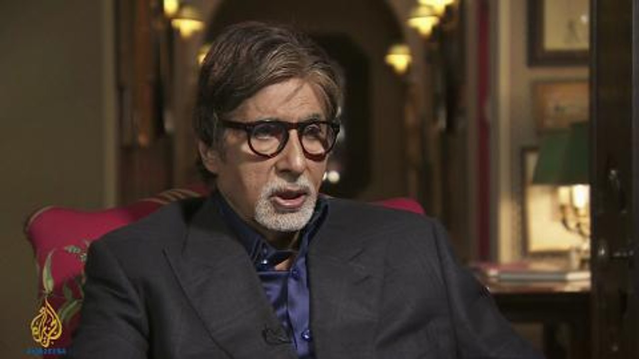 Talk to Al Jazeera - Amitabh Bachchan: 'We have...