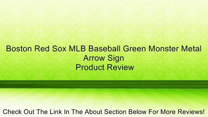Boston Red Sox MLB Baseball Green Monster Metal Arrow Sign Review