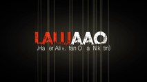 Laut Aao l Haider Ali Feat. Irfan Omar l Official Music Video l YouthMaza.Com