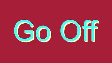 How to Pronounce Go Off