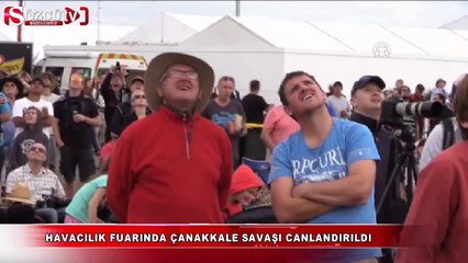 Havacılık fuarında Çanakkale Savaşı canlandırıldı