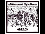 Oberon - 1971 - A Midsummer's Night Dream (full album)
