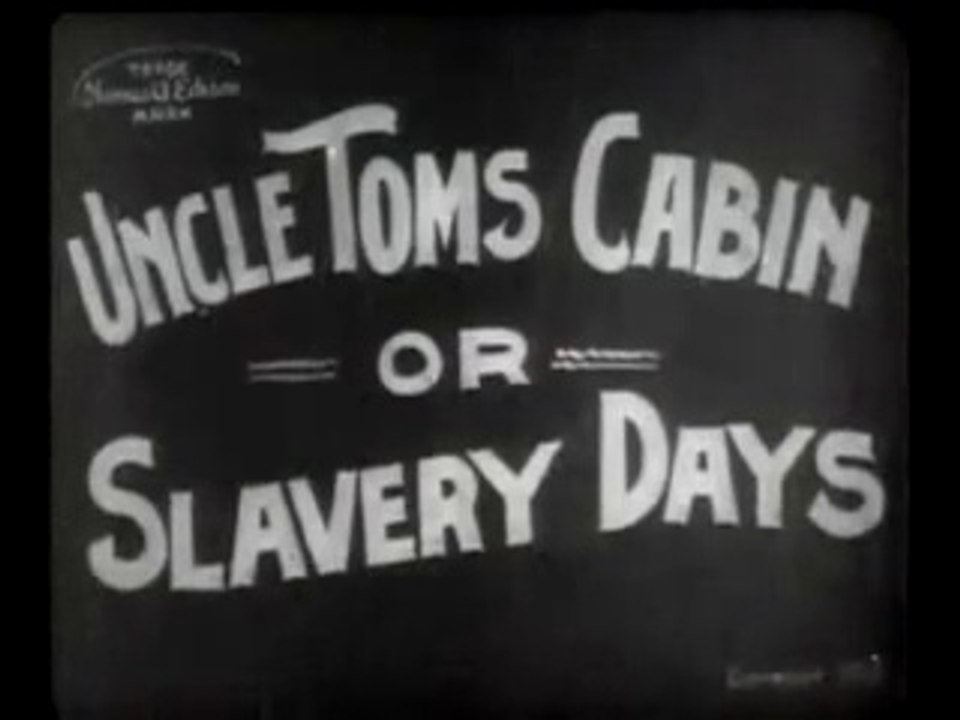 Edwin S. Porter: Uncle Tom's Cabin (1903)