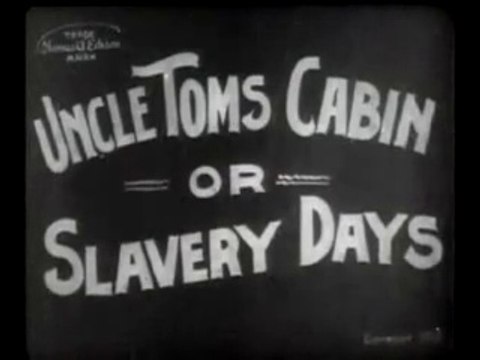 Edwin S. Porter: Uncle Tom's Cabin (1903)