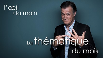 Habiter ! - Thématique de mars 2015 - L'oeil et la main
