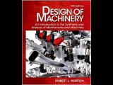 Design of Machinery with Student Resource DVD (McGraw-Hill Series in Mechanical Engineering) Robert