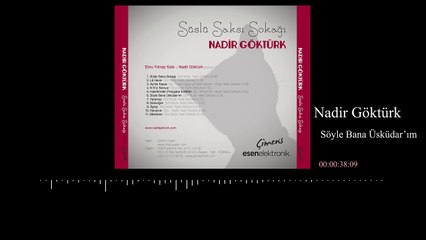 Nadir Göktürk - Söyle Bana Üsküdar'ım