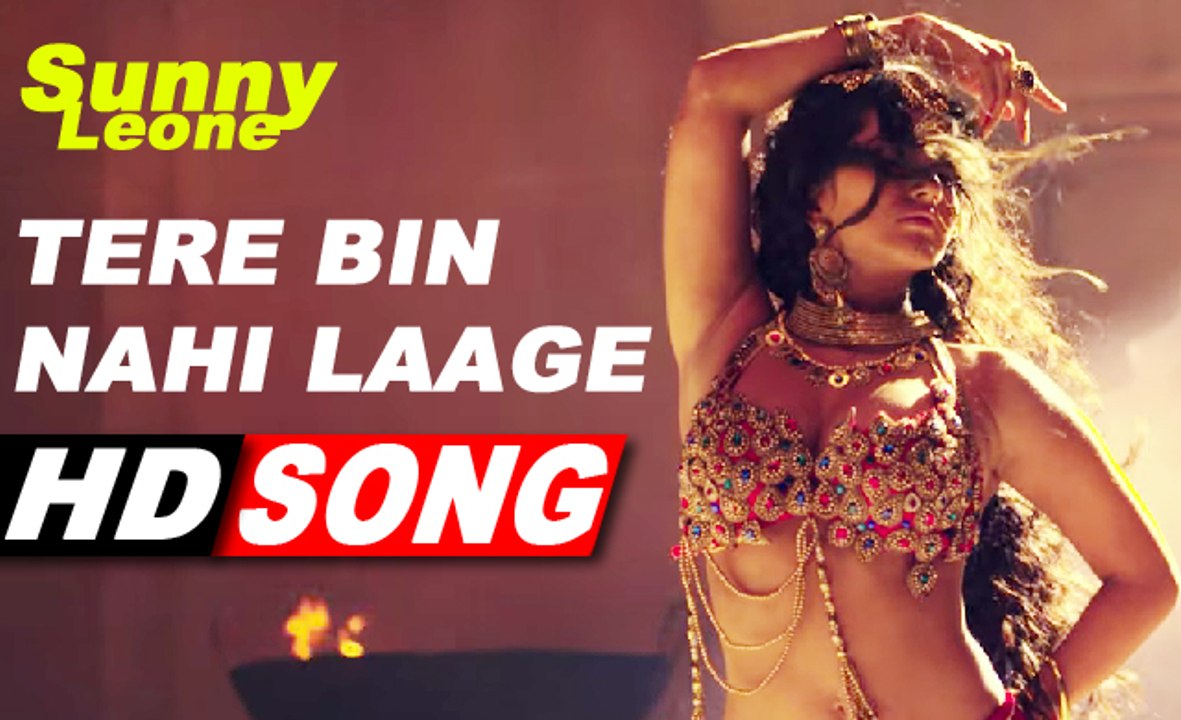 Tere Bin Nahi Laage Jiya Song Video - Sunny Leone - Ek Paheli Leela | "Leela" 2015 Movie