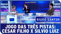 3 Pistas: Cesar Filho X Silvio Luiz