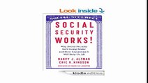 Social Security Works! Why Social Security Isn't Going Broke and How Expanding It Will Help Us All