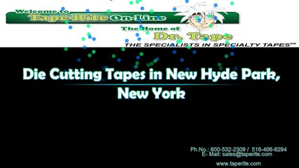 Die Cutting Tapes in New Hyde Park New York