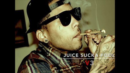 Juice Sucka Fool
