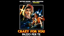 CRAZY FOR YOU - PAZZO PER TE (1985) Film Completo