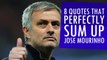 8 Quotes That Perfectly Sum Up Jose Mourinho