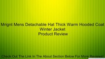 Mrignt Mens Detachable Hat Thick Warm Hooded Coat Winter Jacket Review