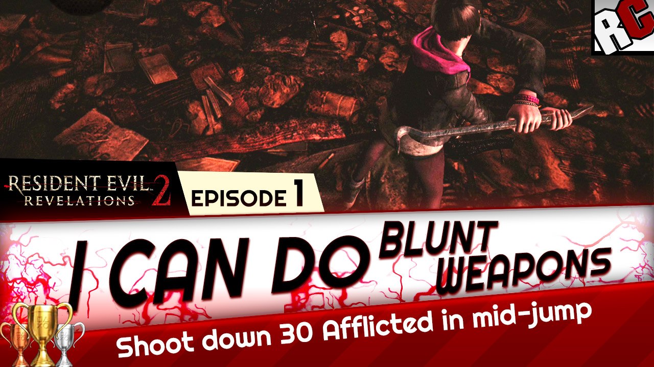 Resident Evil Revelations 2 "I CAN DO BLUNT WEAPONS" Achievement / Trophy Guide - Moira's crowbar