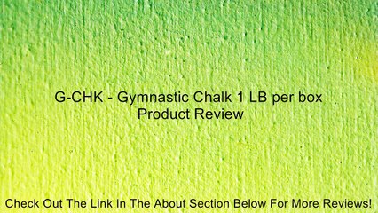 G-CHK - Gymnastic Chalk 1 LB per box Review