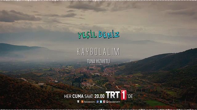 Yeşil Deniz - Kaybolalım Dizi Müzikleri