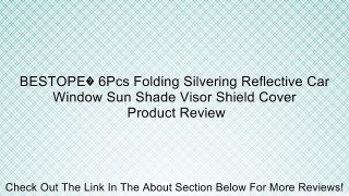 BESTOPE� 6Pcs Folding Silvering Reflective Car Window Sun Shade Visor Shield Cover Review