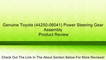 Genuine Toyota (44250-08041) Power Steering Gear Assembly Review