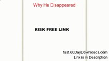 Why He Disappeared Download the Program No Risk - Try It Today