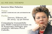 AL PIE DEL TIEMPO - SOCORRO DIAZ PALACIOS - ABUSO Y DESUSO DE LOS ANTIBIOTICOS