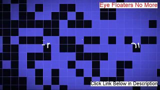 Eye Floaters No More Download Risk Free (legit review)