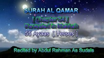 Surah Al Qamar Chapter 54 Recited by AbdulRahman As Sudais