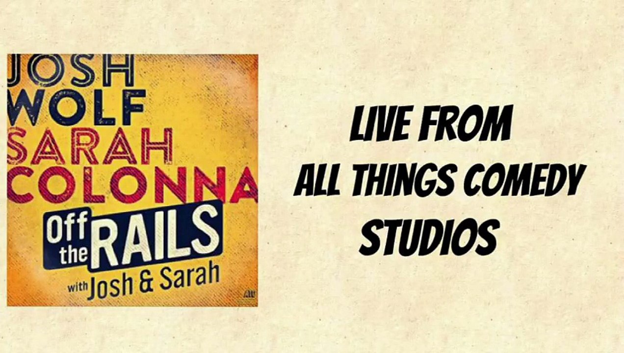 Off The Rails With Josh & Sarah: Jon Ryan - All Things Comedy Podcast 3/2/15