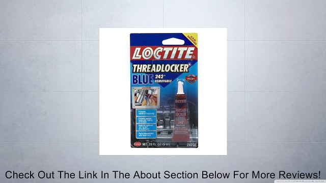 Henkel 01-24200 Loctite 6-ml Threadlocker 242 Review