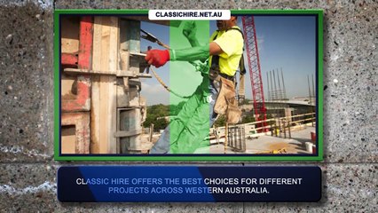 Classic Hire The Best Choice for Different Projects across Western Australia