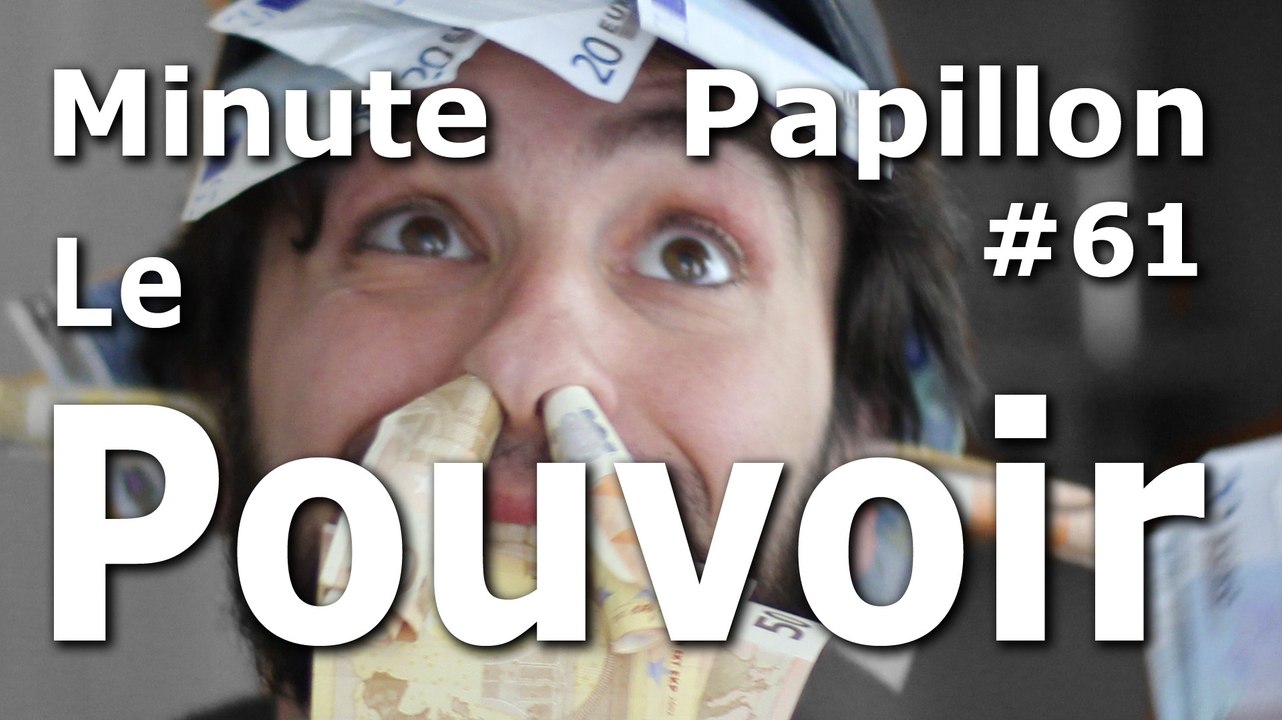 Minute Papillon #61 Soif de Pouvoir