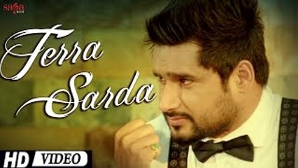 Terra Sarda (Full Video) Galav Waraich | New Punjabi Song 2015 HD