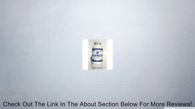 Bernard Jensen Products - Alfalfa, 1000 tablets Review