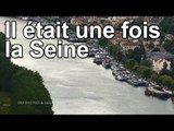 DRDA : Il était une fois la Seine