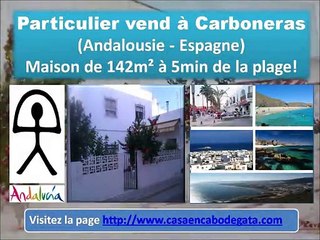 Particulier vend maison à Carboneras (Andalousie) Espagne - www.casaencabodegata.com