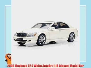 2005 Maybach 57 S White AutoArt 1:18 Diecast Model Car