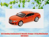 2011 Bentley Continental GT Metallic Orange 1/18 by Minichamps 100139921