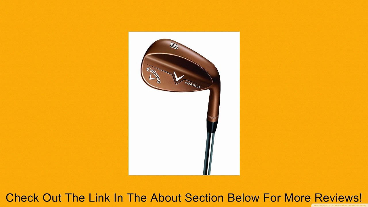 Callaway Forged Wedge (Copper) Review
