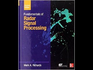 Fundamentals of Radar Signal Processing, Second Edition (McGraw-Hill Professional Engineering) Mark