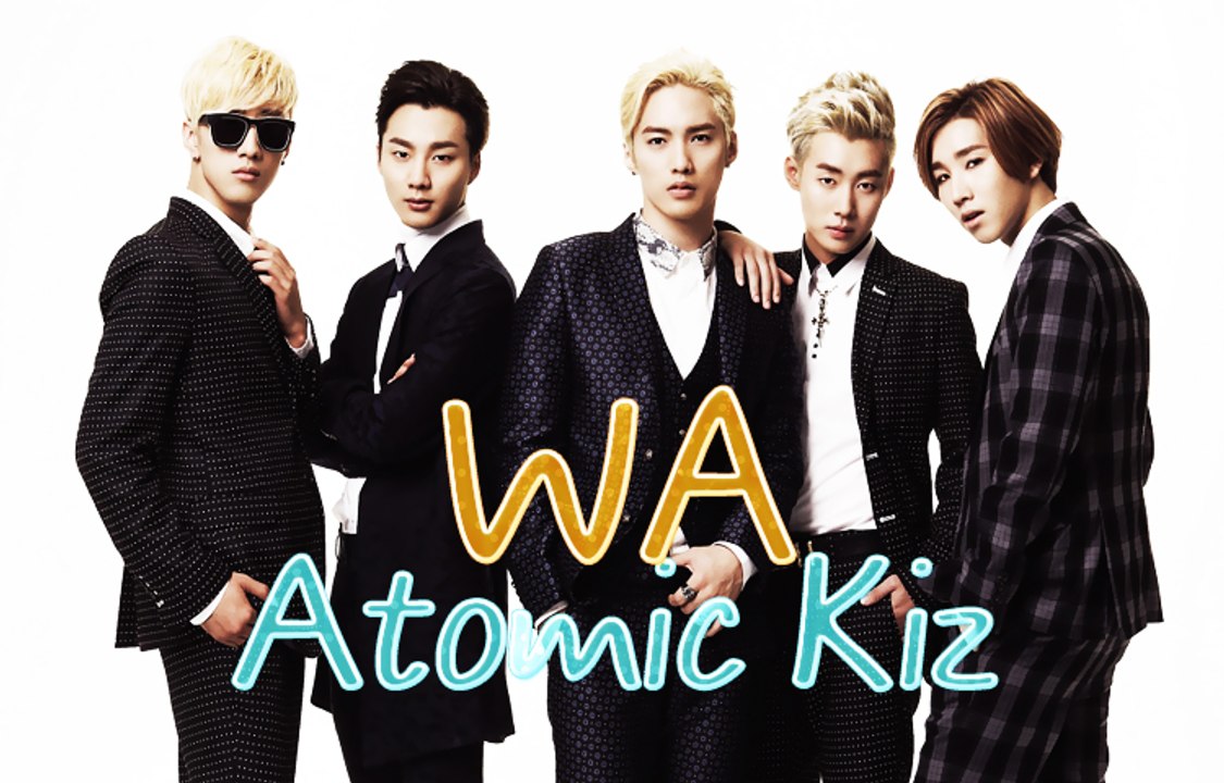 Atomic Kiz - Wa [Sub. Esp + Rom + Han]