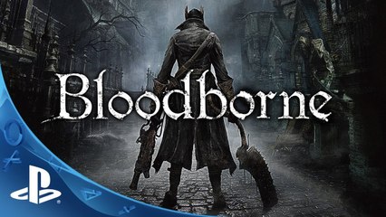 BLOODBORNE - Bande-annonce Histoire/Story Trailer PS4 [VF|HD] [NoPopCorn] (jeu video)