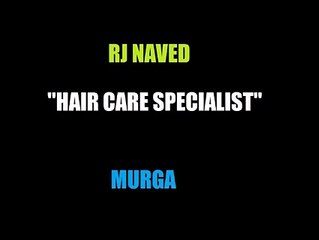 Mirchi Murga Rj Naved | Hair Care Specalist | Latest at 03/03/2015