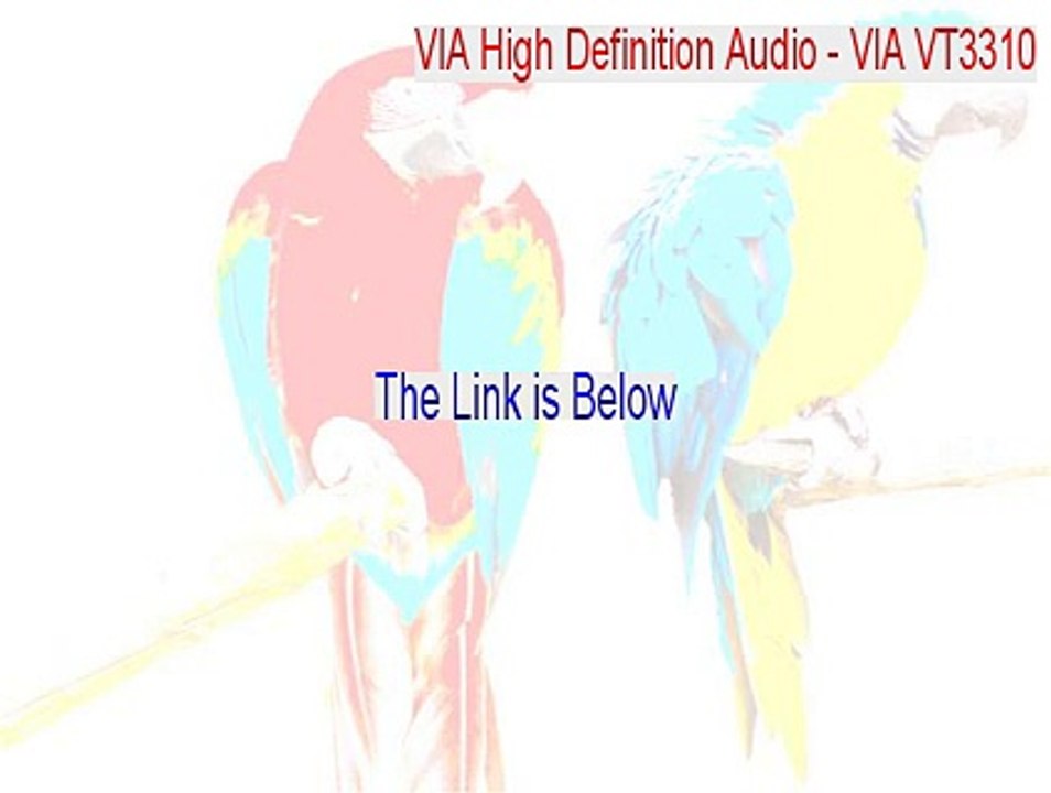 VIA High Definition Audio - VIA VT3310(UAA) Download Free - Instant Download [2015]